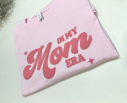 In My Mom Era T-shirt