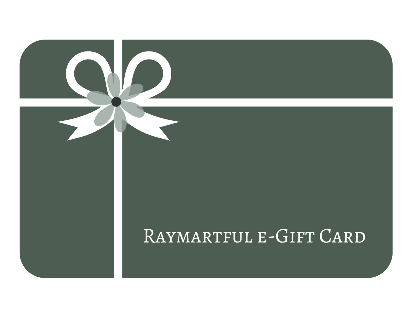 Raymar Artful Creations e- Gift Card